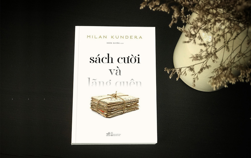 "Sách Cười Và Lãng Quên" của tác giả Milan Kundera