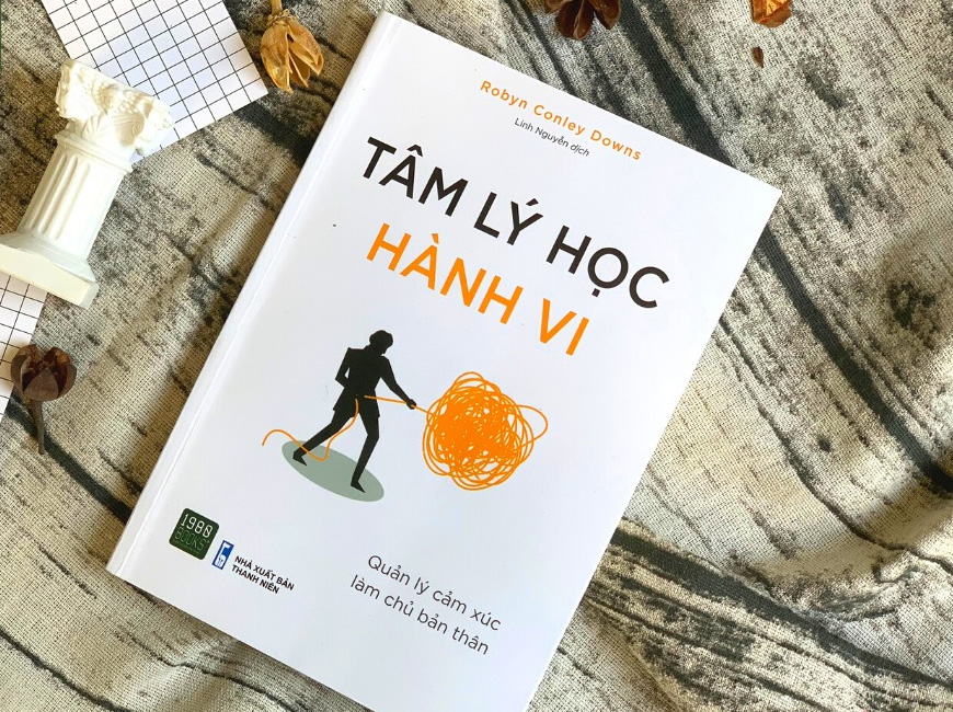 Sách Tâm Lý Học Hành Vi - Quản Lý Cảm Xúc Làm Chủ Bản Thân. Tác giả Robyn Conley Downs