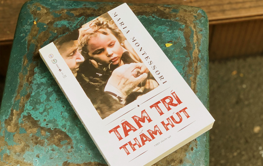 Tâm Trí Thấm Hút - Maria Montessori - 2