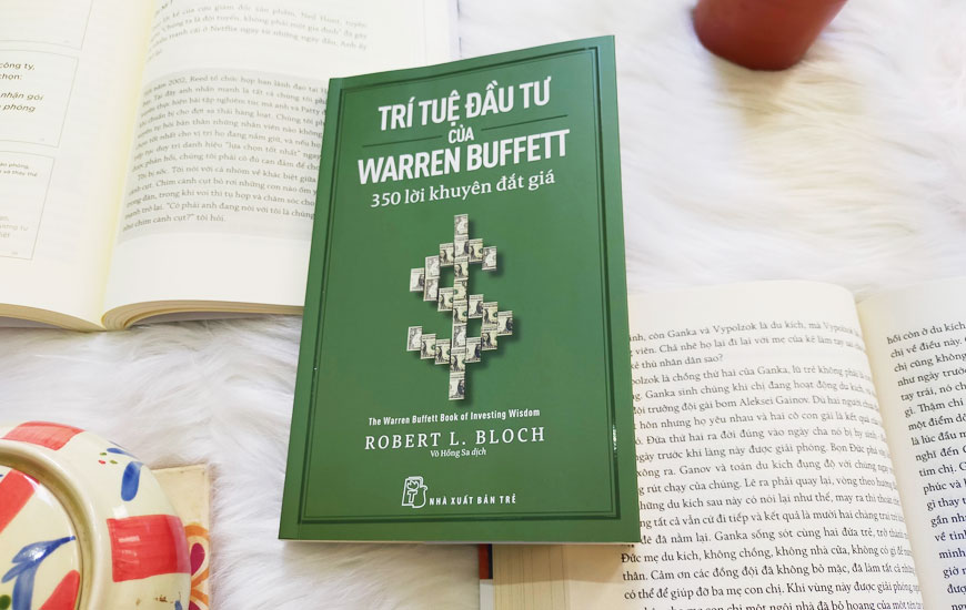 Sách Trí Tuệ Đầu Tư Của Warren Buffett - 350 Lời Khuyên Đắt Giá. Tác giả Robert L. Bloch