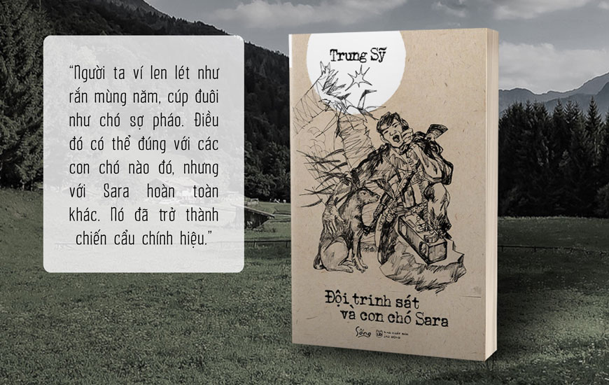 Sách Đội Trinh Sát Và Con Chó Sara. Tác giả Trung Sỹ