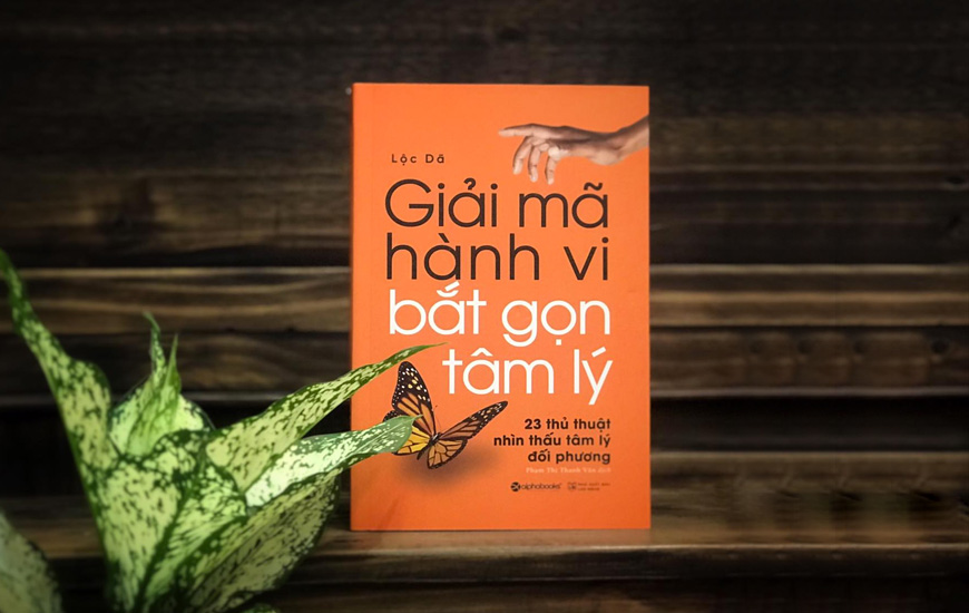 Sách Giải Mã Hành Vi, Bắt Gọn Tâm Lý. Tác giả Văn Hàn, Lộc Dã