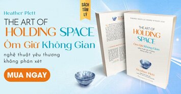 Ôm Giữ Không Gian - Nghệ Thuật Yêu Thương Không Phán Xét