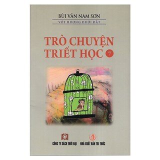 Trò Chuyện Triết Học - Tập 7