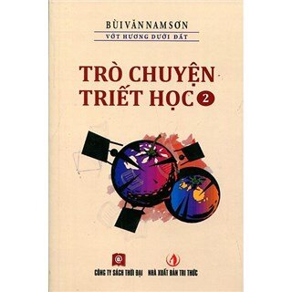 Trò Chuyện Triết Học - Tập 2