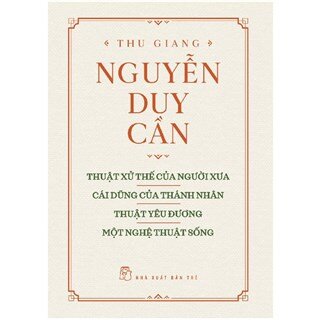 Thuật Xử Thế Của Người Xưa, Cái Dũng Của Thánh Nhân, Thuật Yêu Đương, Một Nghệ Thuật Sống