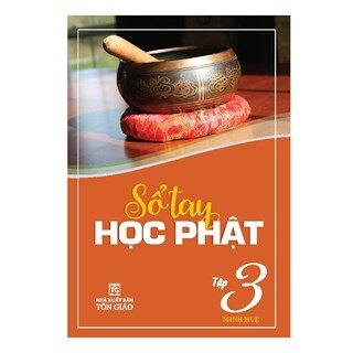 Sổ Tay Học Phật - Tập 3