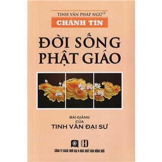 Chánh Tín - Đời Sống Phật Giáo