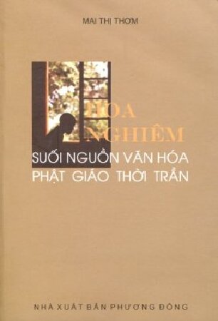 Hoa Nghiêm Suối Nguồn Văn Hóa Phật Giáo Thời Trần