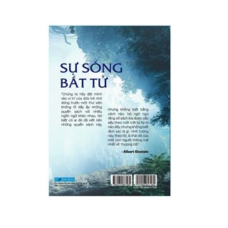 Sự Sống Bất Tử - Khám Phá Chấn Động Mới Về Đấng Tạo Hóa Và Một Thế Giới Khác