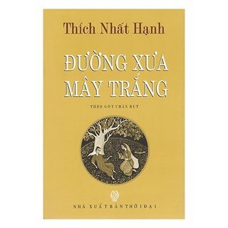 Theo Gót Chân Bụt - Đường Xưa Mây Trắng