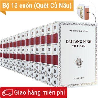 Đại Tạng Kinh Việt Nam: A-Hàm Hán tạng (Trọn bộ 13 cuốn) - Bộ Quét Củ Nâu