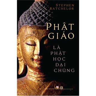 Phật Giáo Là Phật Học Đại Chúng