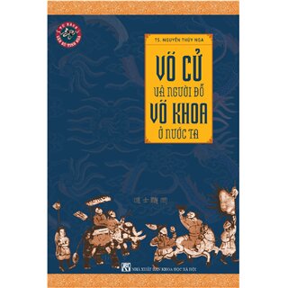 Võ Cử Và Người Đỗ Võ Khoa Ở Nước Ta