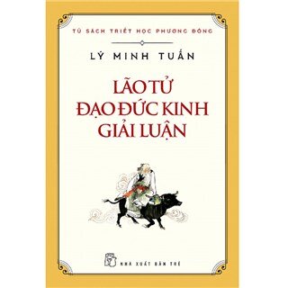 Lão Tử - Đạo Đức Kinh Giải Luận