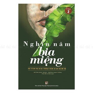 Nghìn Năm Bia Miệng - Tập 2