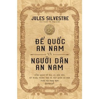 Đế Quốc An Nam Và Người Dân An Nam (Bìa Cứng)