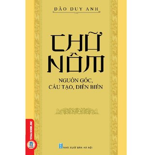 Chữ Nôm, Nguồn Gốc, Cấu Tạo, Diễn Biến