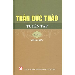 Trần Đức Thảo Tuyển Tập - Tập 2 (1956-1985)