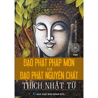 Đạo Phật Pháp Môn Và Đạo Phật Nguyên Chất