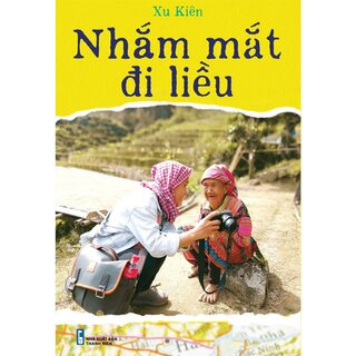 Nhắm Mắt Đi Liều