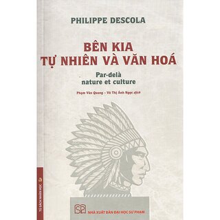 Bên Kia Tự Nhiên Và Văn Hoá - Bìa Cứng