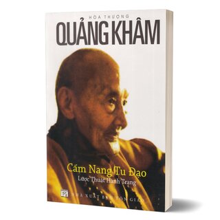 Cẩm Nang Tu Đạo - Lược Thuật Hành Trạng