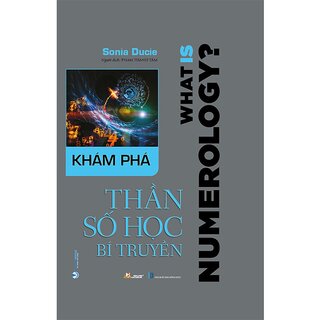 Khám Phá Thần Số Học Bí Truyền (Bìa Cứng)