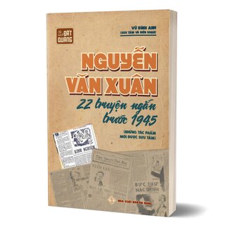 Nguyễn Văn Xuân - 22 Truyện Ngắn Trước 1945