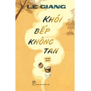 Khói Bếp Không Tan