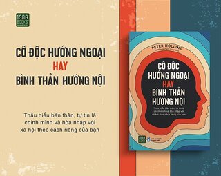 Cô Độc Hướng Ngoại Hay Bình Thản Hướng Nội