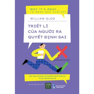 Triết Lí Của Người Ra Quyết Định Sai