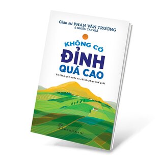 Không Có Đỉnh Quá Cao - Từ Làng Quê Bước Ra Chinh Phục Thế Giới