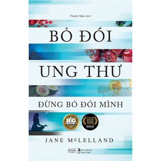 Bỏ Đói Ung Thư Đừng Bỏ Đói Mình