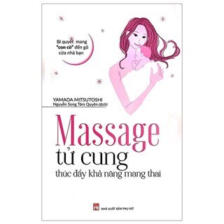 Massage Tử Cung Thúc Đẩy Khả Năng Mang Thai