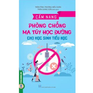 Cẩm Nang Phòng Chống Ma Túy Học Đường Cho Học Sinh Tiểu Học