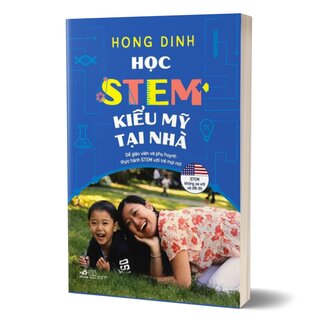 Học STEM Kiểu Mỹ Tại Nhà