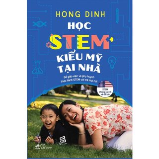 Học STEM Kiểu Mỹ Tại Nhà