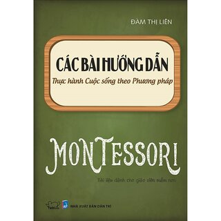 Các Bài Hướng Dẫn Thực Hành Cuộc Sống Theo Phương Pháp Montessori