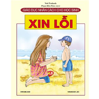 Giáo Dục Nhân Cách Cho Học Sinh - Xin Lỗi