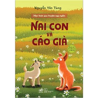 Học Toán Qua Truyện Ngụ Ngôn - Nai Con Và Cáo Già