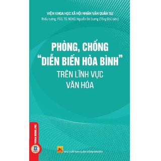 Phòng, Chống “Diễn Biến Hòa Bình” Trên Lĩnh Vực Văn Hóa