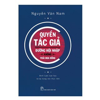 Quyền Tác Giả - Đường Hội Nhập Không Trải Hoa Hồng