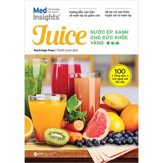 Juice - Nước Ép Xanh Cho Sức Khỏe Vàng