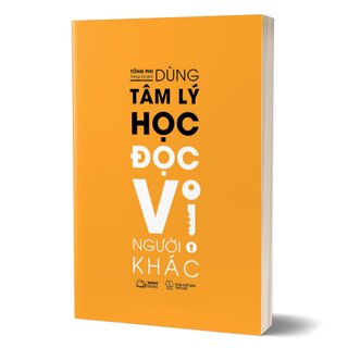 Dùng Tâm Lý Học Đọc Vị Người Khác