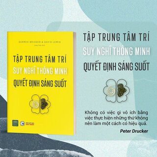 Tập Trung Tâm Trí, Suy Nghĩ Thông Minh, Quyết Định Sáng Suốt