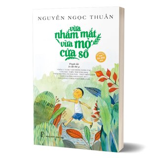 Vừa Nhắm Mắt Vừa Mở Cửa Sổ