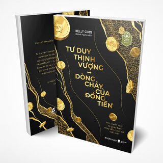 Tư Duy Thịnh Vượng - Dòng Chảy Của Đồng Tiền