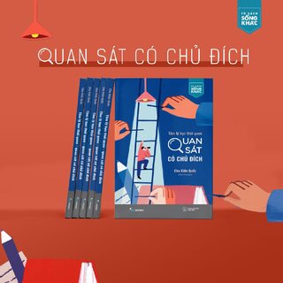 Tâm Lý Học Thói Quen - Quan Sát Có Chủ Đích