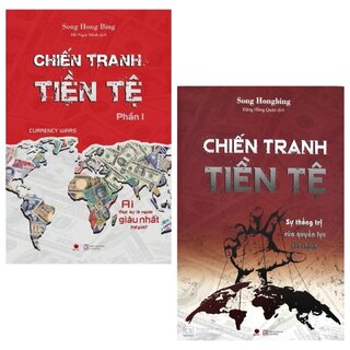 Chiến Tranh Tiền Tệ Phần I và II (Bộ 2 Cuốn)